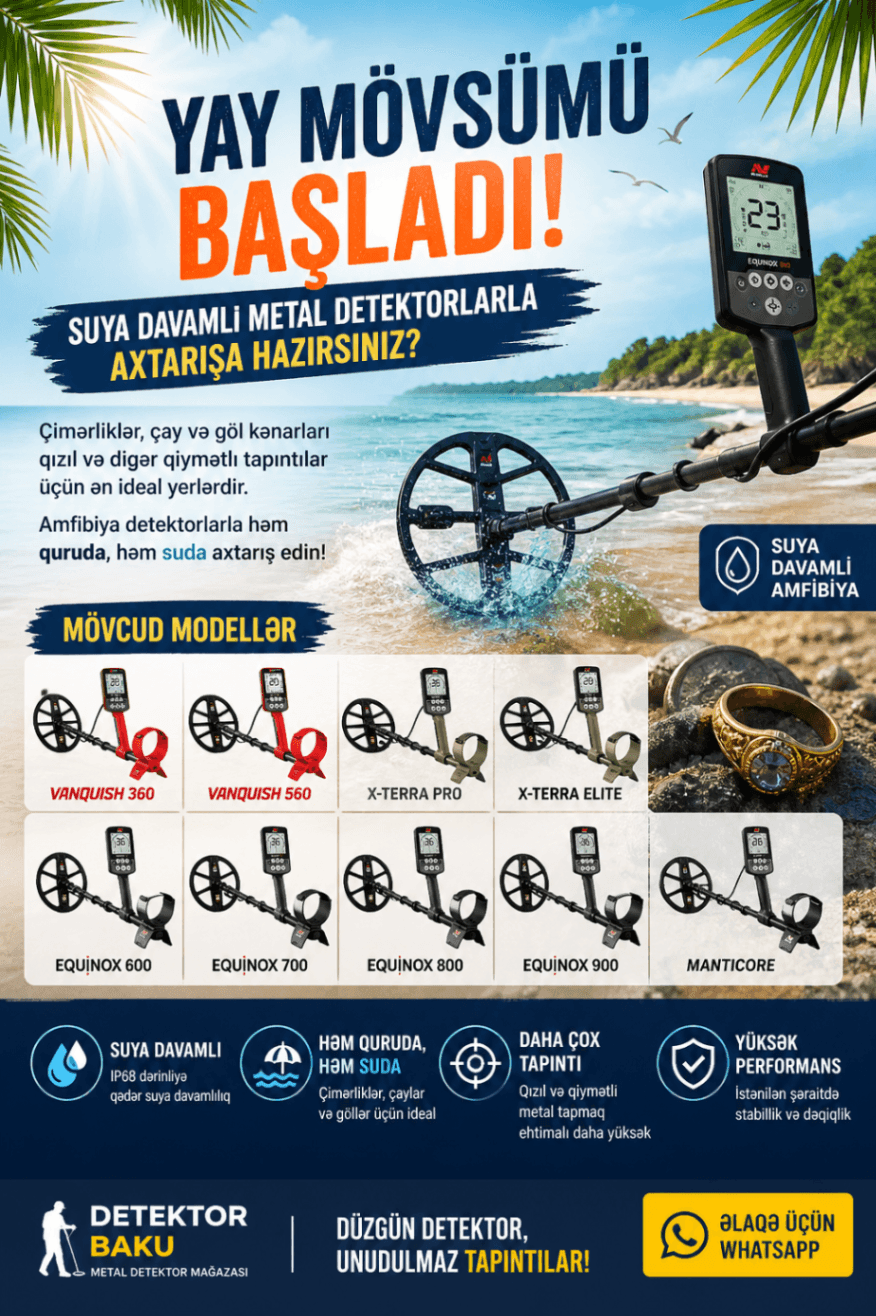 Yay mövsümü başladı – suya davamlı metal detektorlarla axtarış vaxtıdır!